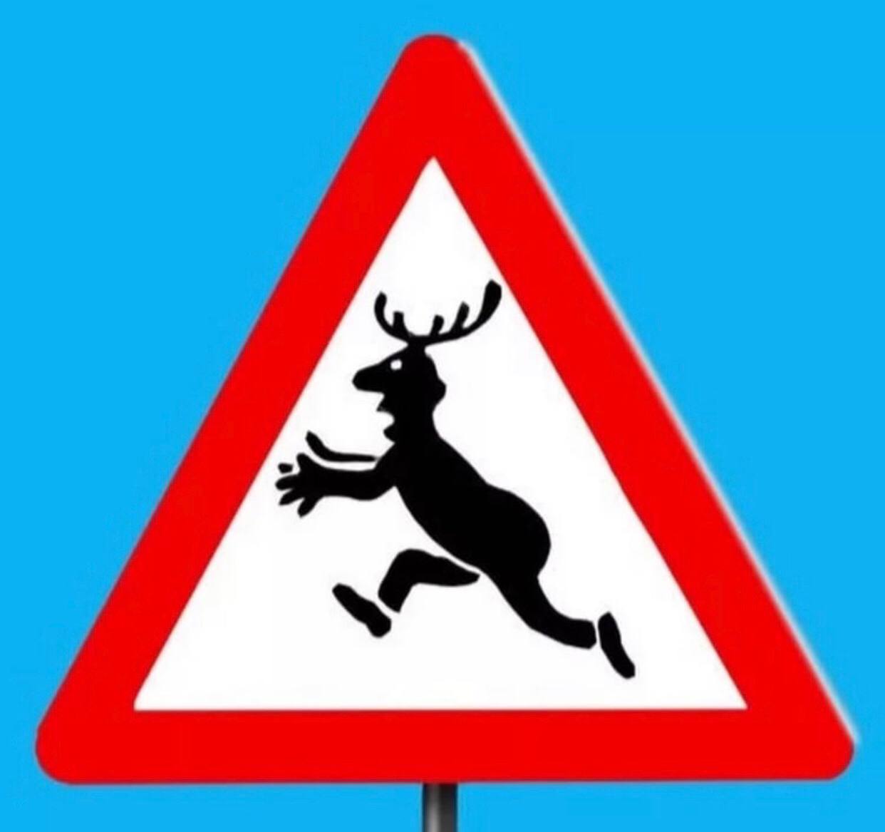 Олень дорожный. Дорожный знак осторожно олени. Знак олень. Смешные знаки. Юмористические дорожные знаки.